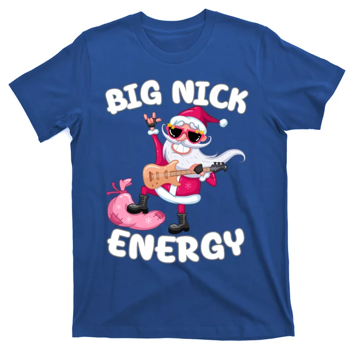 Big Nick Energy Cool Santa Christmas Funny Party Meaningful Gift T-Shirt