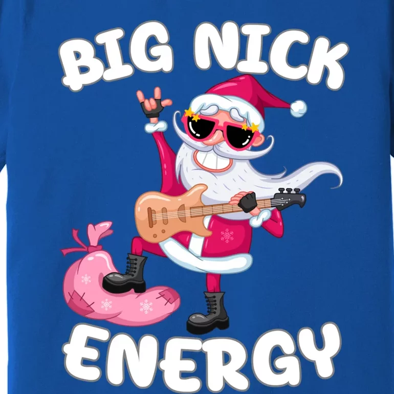 Big Nick Energy Cool Santa Christmas Funny Party Meaningful Gift Premium T-Shirt