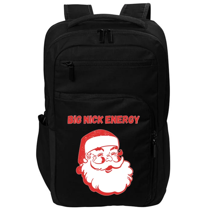 Big Nick Energy Funny Christmas Gift Impact Tech Backpack