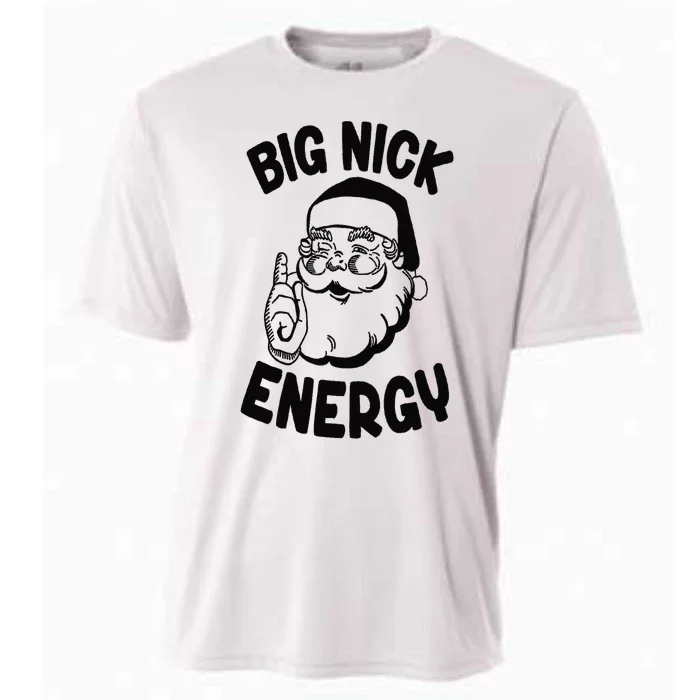 Big Nick Energy Santa Naughty Adult Humor Funny Christmas Cooling Performance Crew T-Shirt