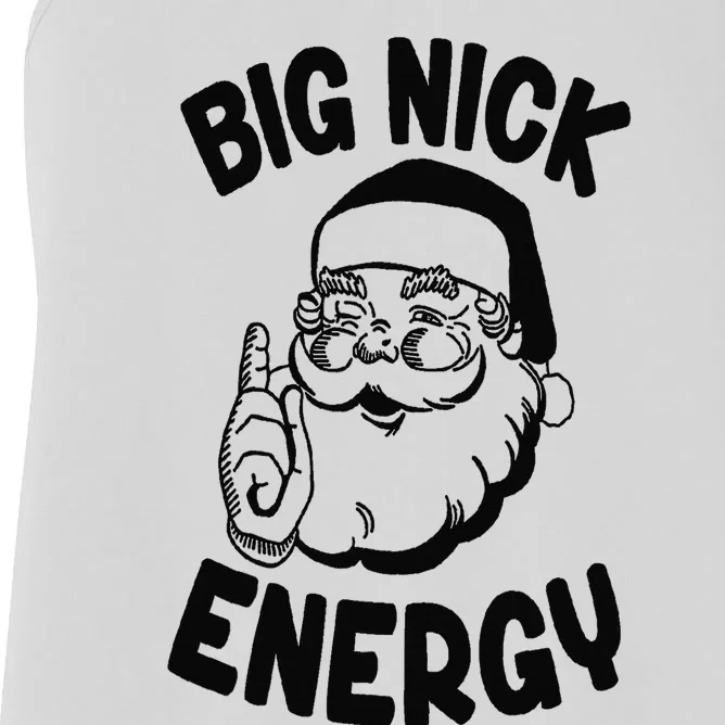 Big Nick Energy Santa Naughty Adult Humor Funny Christmas Women's Racerback Tank