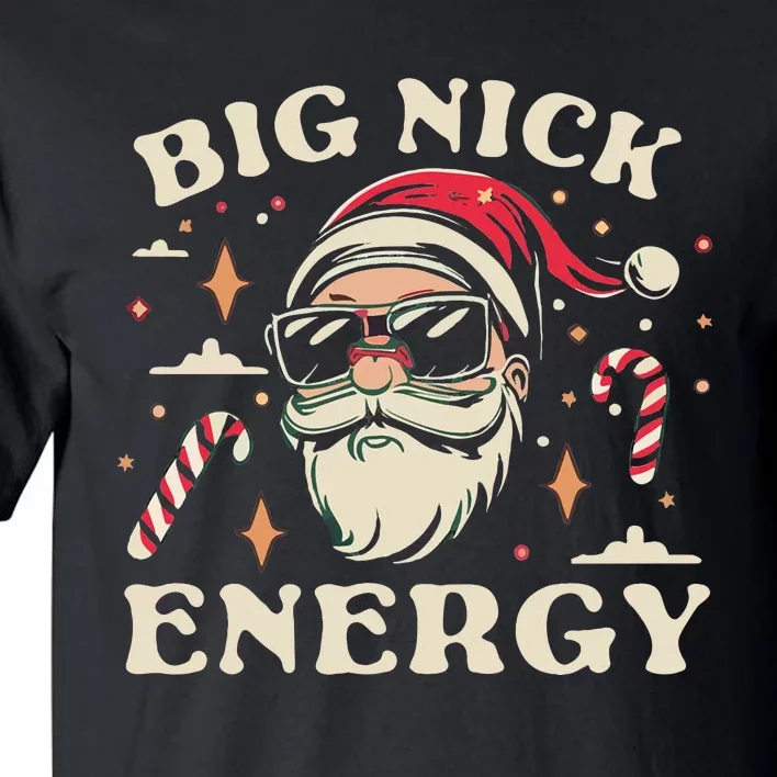 Big Nick Energy Santa Christmas Tall T-Shirt