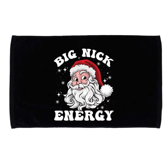 Big Nick Energy Funny Christmas Cute Gift Santa Big Nick Energy Gift Microfiber Hand Towel