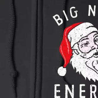 Big Nick Energy Funny Santa Christmas Family Matching Full Zip Hoodie