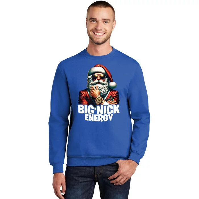 Big Nick Energy Funny Cool Santa Christmas Gift Tall Sweatshirt