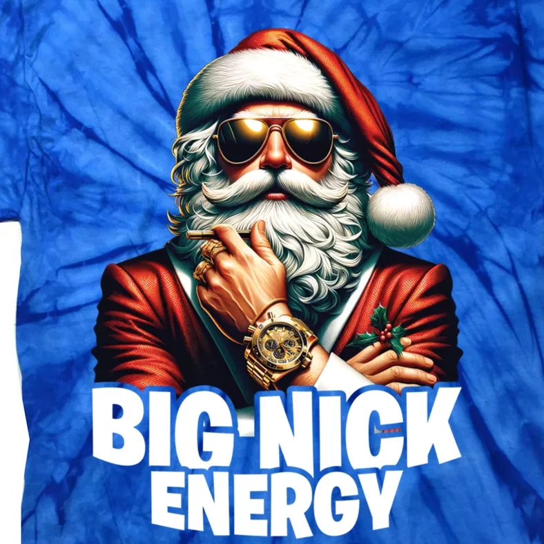 Big Nick Energy Funny Cool Santa Christmas Gift Tie-Dye T-Shirt