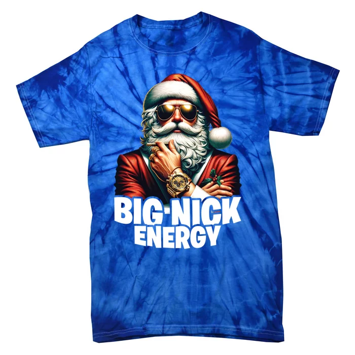 Big Nick Energy Funny Cool Santa Christmas Gift Tie-Dye T-Shirt