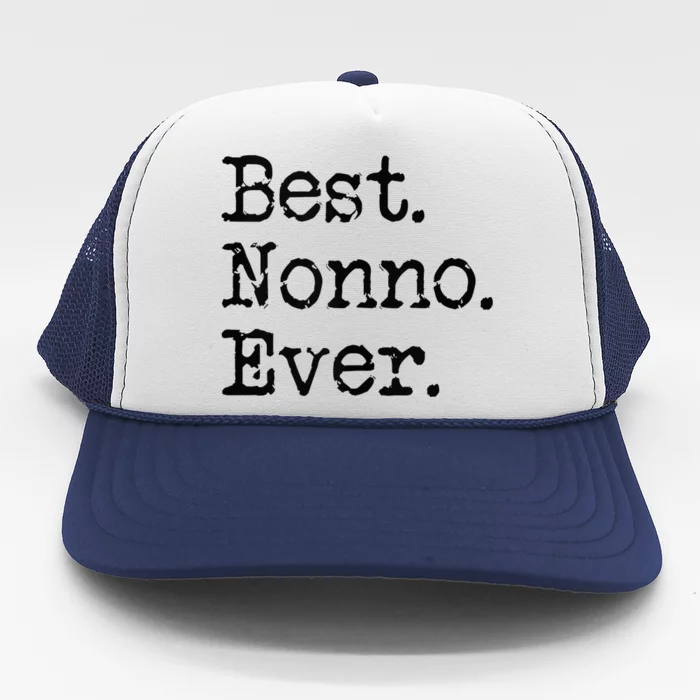 Best Nonno Ever Grandfather Grandpa Gift From Grandchildren Trucker Hat