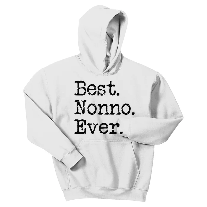 Best Nonno Ever Grandfather Grandpa Gift From Grandchildren Kids Hoodie