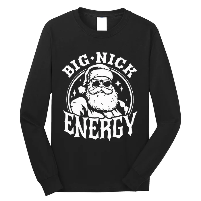 Big Nick Energy Funny Santa Christmas Long Sleeve Shirt