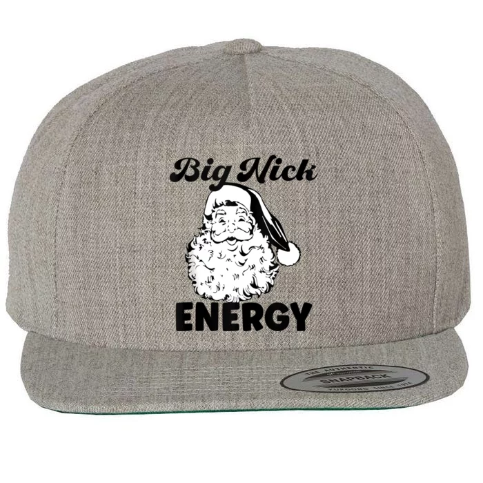 Big Nick Energy Shirt Santa Xmas Funny Christmas Wool Snapback Cap