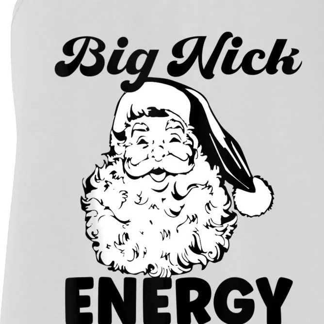 Big Nick Energy Shirt Santa Xmas Funny Christmas Women's Racerback Tank