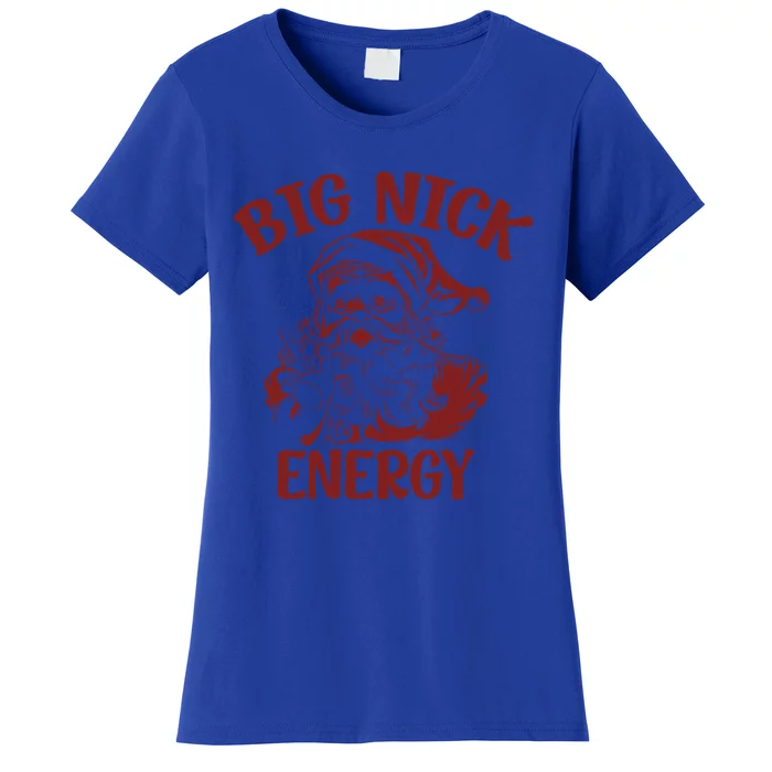 Big Nick Energy Funny Family Christmas Santa Cute Xmas Gift Women's T-Shirt