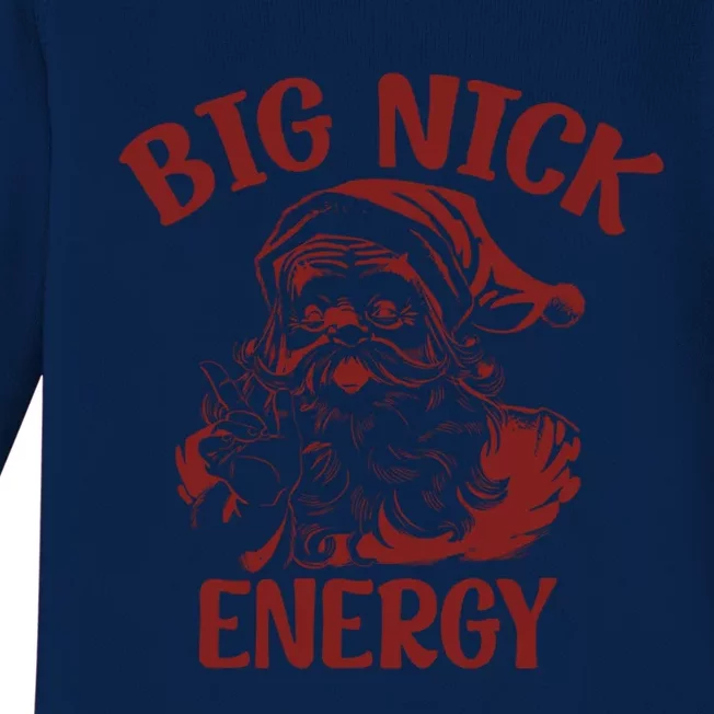 Big Nick Energy Funny Family Christmas Santa Cute Xmas Gift Baby Long Sleeve Bodysuit