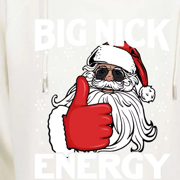 Big Nick Energy Funny Santa Christmas Holidays Gift Womens Funnel Neck Pullover Hood