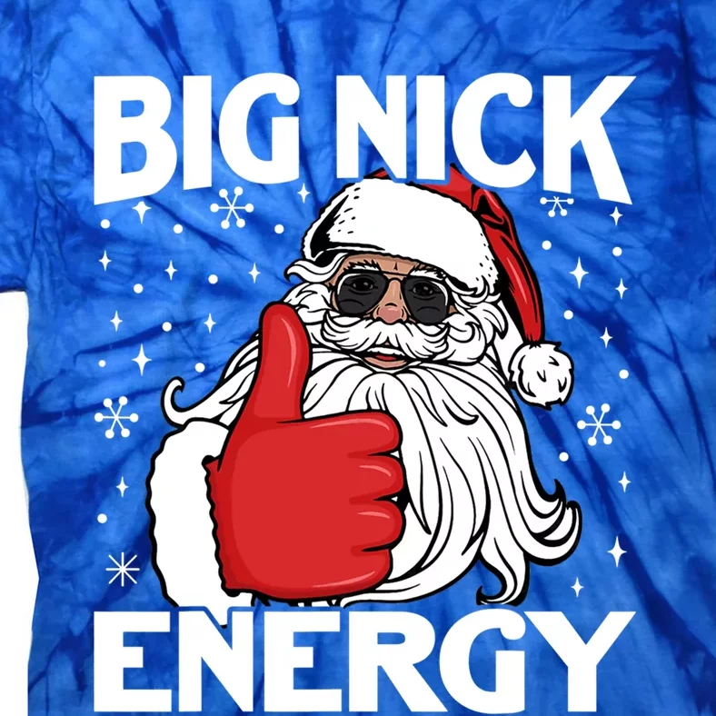 Big Nick Energy Funny Santa Christmas Holidays Gift Tie-Dye T-Shirt