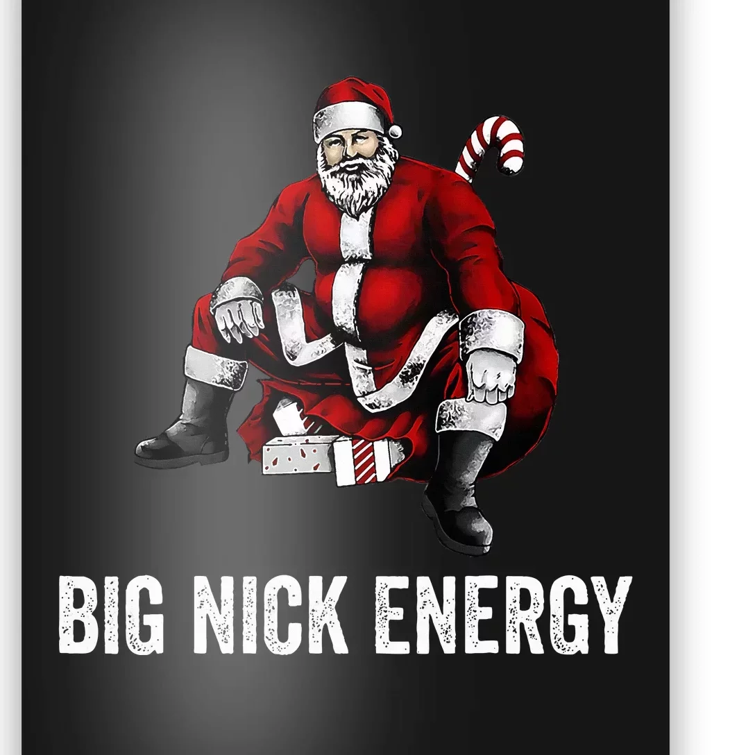 Big Nick Energy Funny Santa Christmas Poster