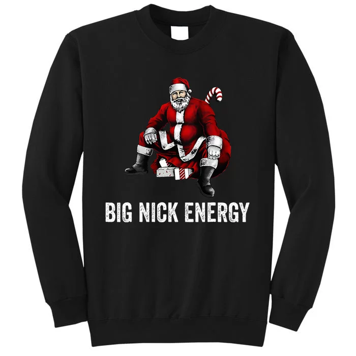 Big Nick Energy Funny Santa Christmas Tall Sweatshirt