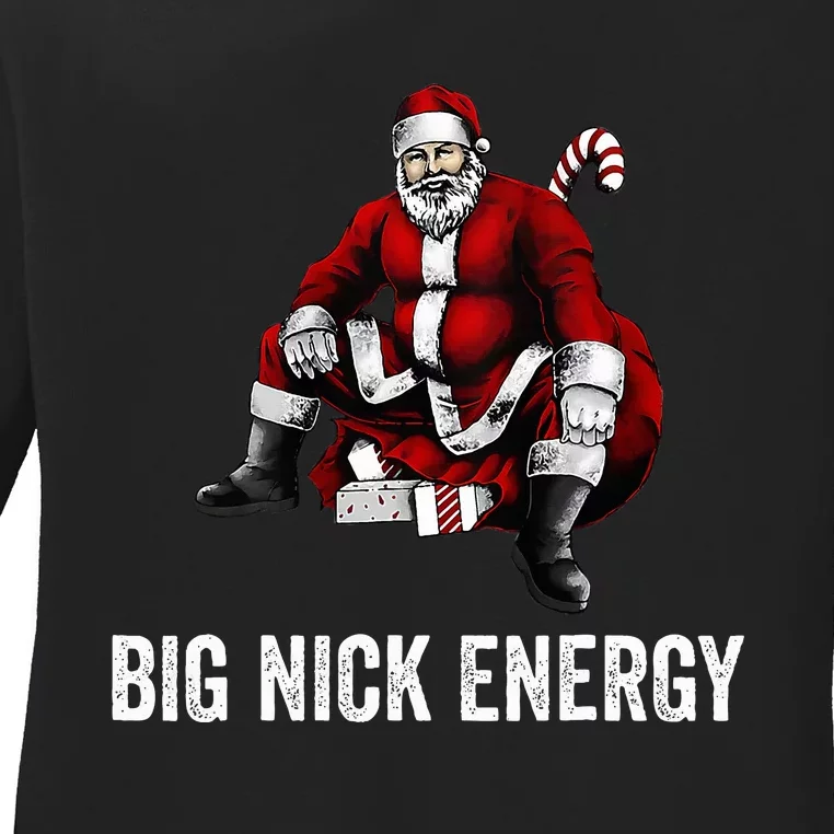 Big Nick Energy Funny Santa Christmas Ladies Long Sleeve Shirt