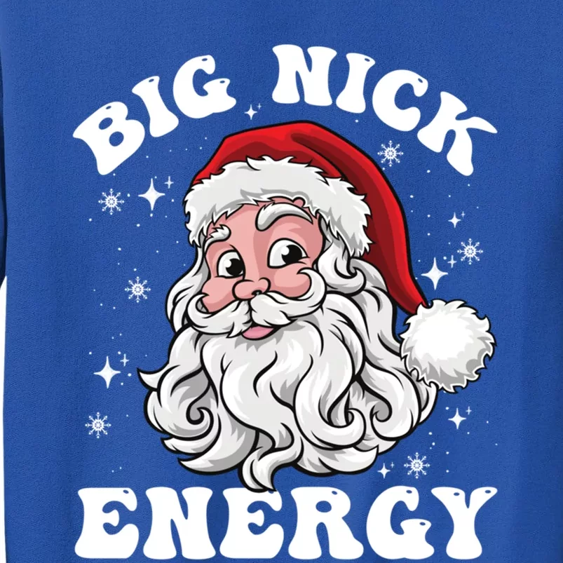 Big Nick Energy Funny Santa Christmas Cool Gift Sweatshirt