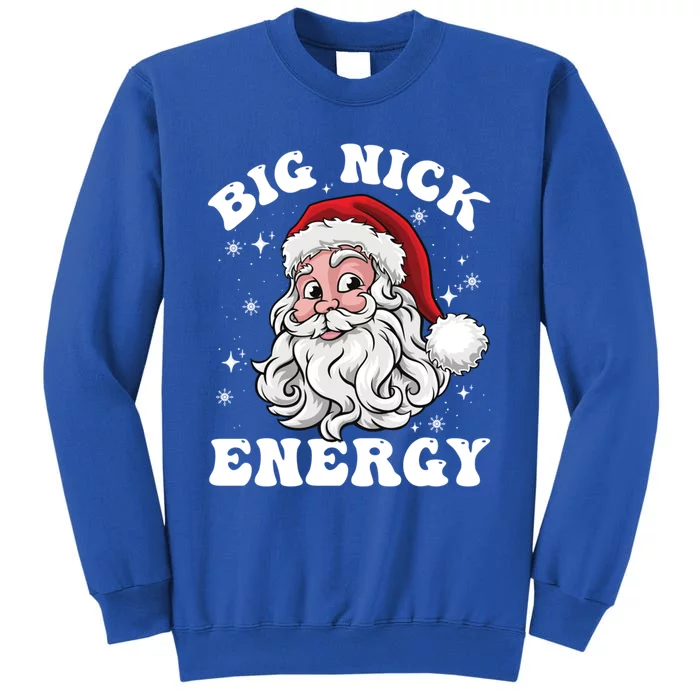 Big Nick Energy Funny Santa Christmas Cool Gift Sweatshirt