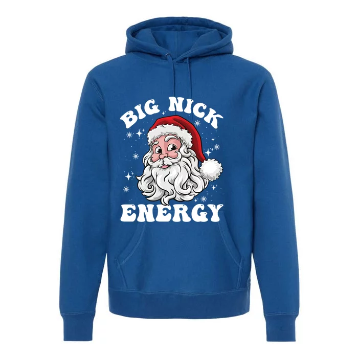 Big Nick Energy Funny Santa Christmas Cool Gift Premium Hoodie