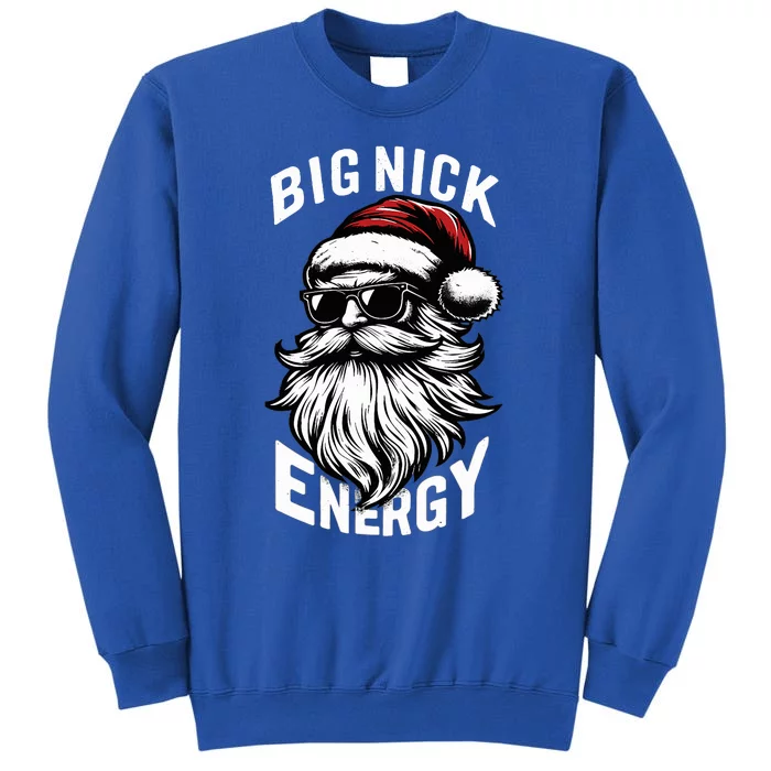 Big Nick Energy Funny Santa Christmas Tall Sweatshirt