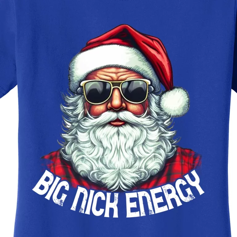 Big Nick Energy Funny Santa Christmas Cute Gift Women's T-Shirt