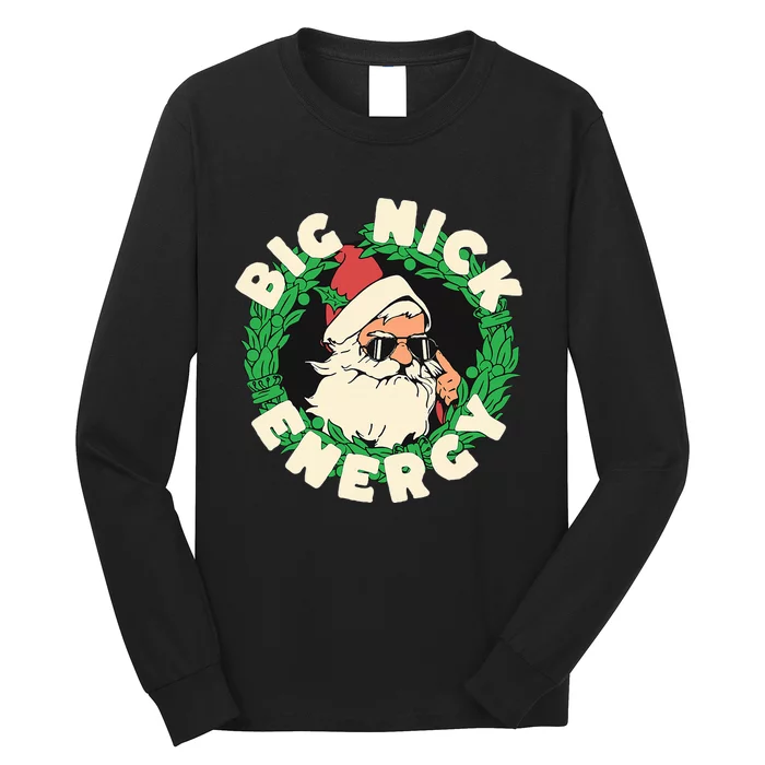 Big Nick Energy funny santa christmas Long Sleeve Shirt