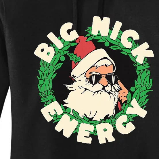 Big Nick Energy funny santa christmas Women's Pullover Hoodie