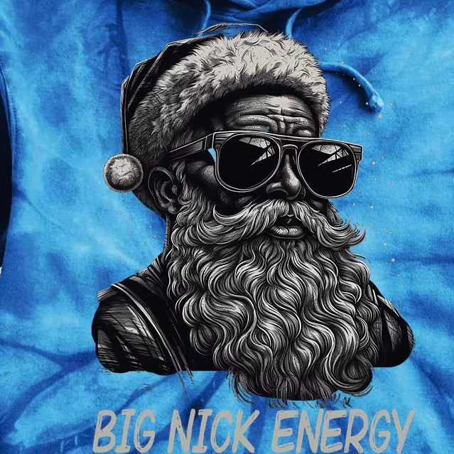 Big Nick Energy Santa Christmas Funny Cool Santa Xmas Tie Dye Hoodie