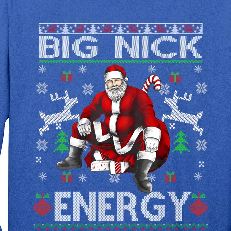 Big Nick Energy Funny Santa Christmas Ugly Sweater Gift Long Sleeve Shirt