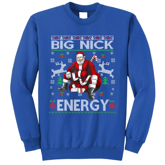 Big Nick Energy Funny Santa Christmas Ugly Sweater Gift Sweatshirt