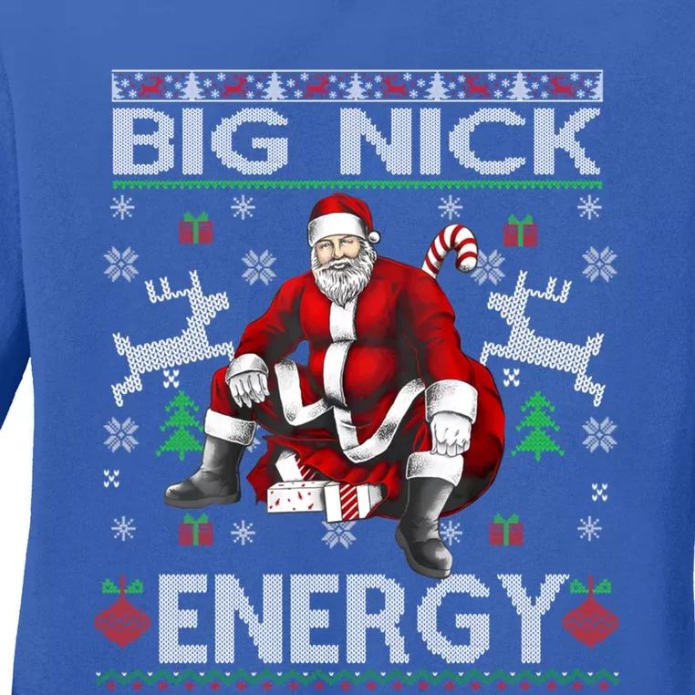 Big Nick Energy Funny Santa Christmas Ugly Sweater Gift Ladies Long Sleeve Shirt