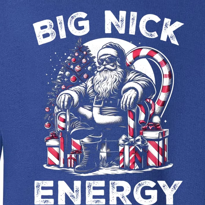 Big Nick Energy Funny Santa Claus Christmas Gift Toddler Sweatshirt