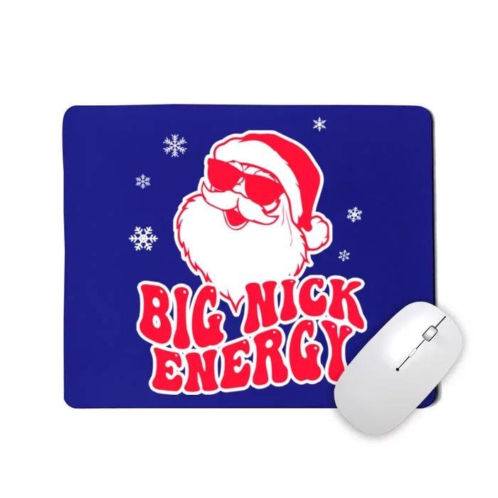 Big Nick Energy Gift Christmas Reindeer Meaningful Gift Cute Xmas Gift Mousepad