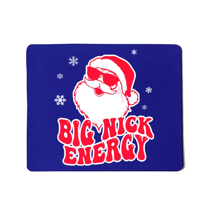 Big Nick Energy Gift Christmas Reindeer Meaningful Gift Cute Xmas Gift Mousepad