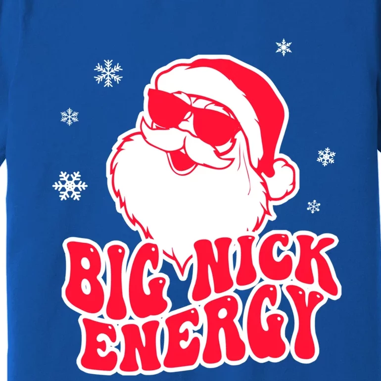 Big Nick Energy Gift Christmas Reindeer Meaningful Gift Cute Xmas Gift Premium T-Shirt