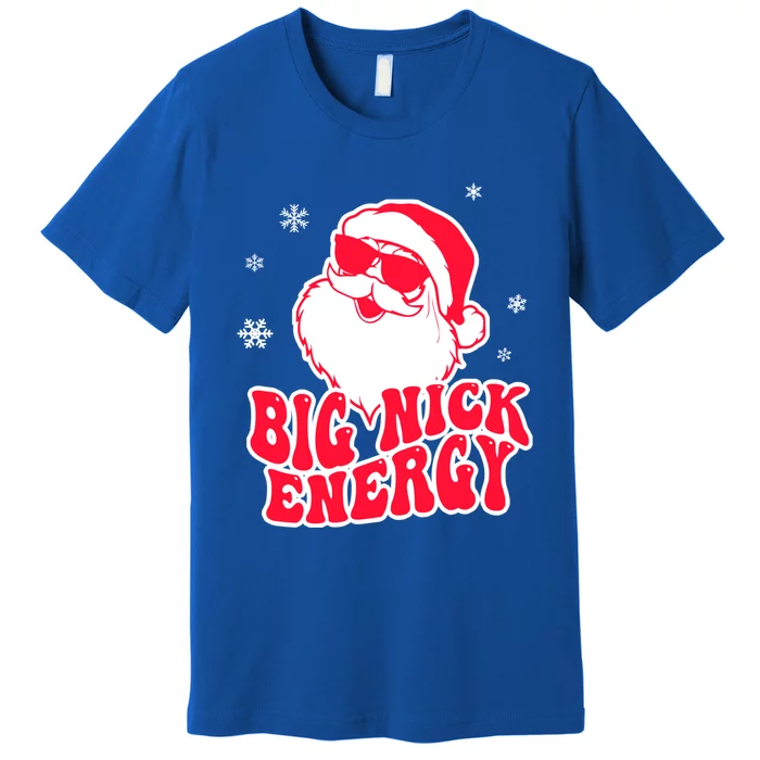 Big Nick Energy Gift Christmas Reindeer Meaningful Gift Cute Xmas Gift Premium T-Shirt