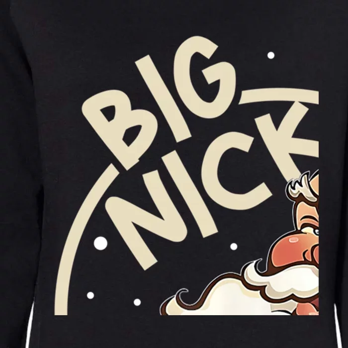 Big Nick Energy Funny SantaS Xmas Christmas Ugly Sweater Cute Gift Womens California Wash Sweatshirt