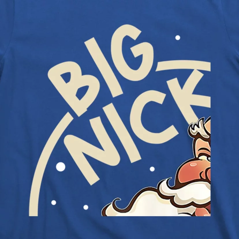 Big Nick Energy Funny SantaS Xmas Christmas Ugly Sweater Cute Gift T-Shirt