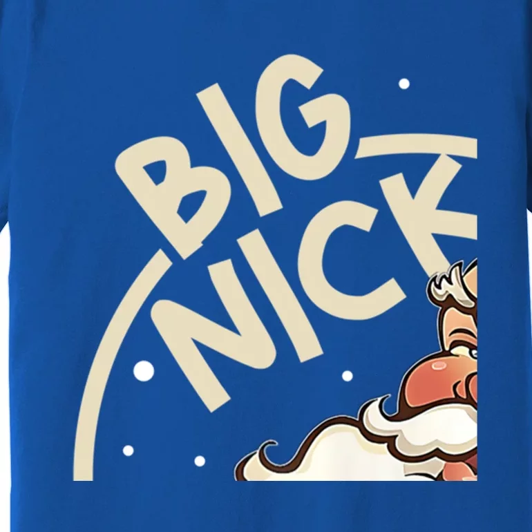 Big Nick Energy Funny SantaS Xmas Christmas Ugly Sweater Cute Gift Premium T-Shirt