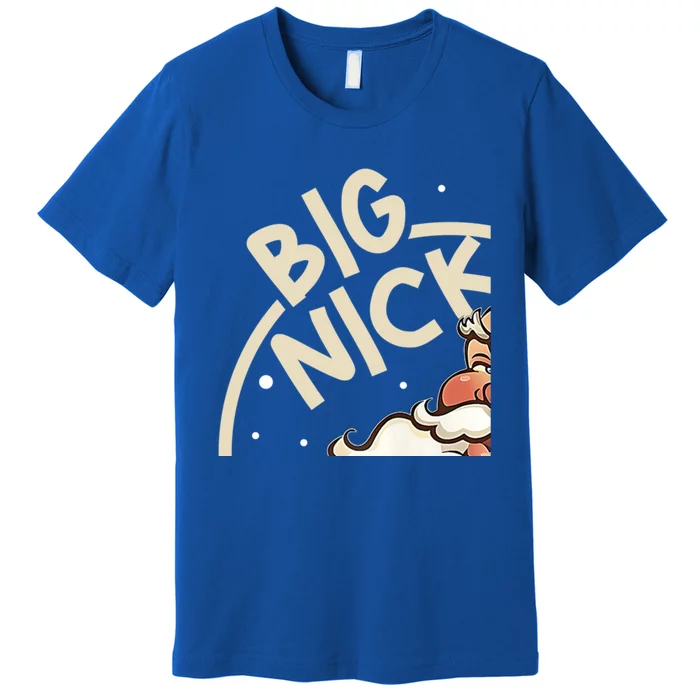 Big Nick Energy Funny SantaS Xmas Christmas Ugly Sweater Cute Gift Premium T-Shirt