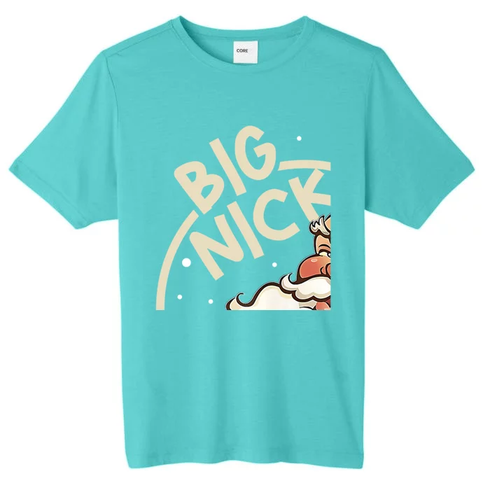 Big Nick Energy Funny SantaS Xmas Christmas Ugly Sweater Cute Gift ChromaSoft Performance T-Shirt