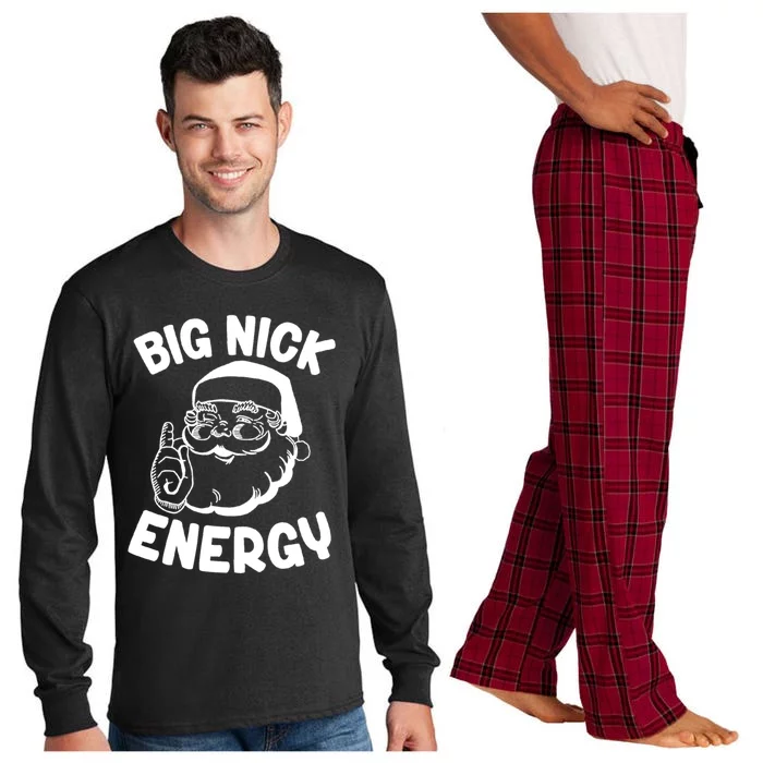 Big Nick Energy Funny Xmas Christmas Funny Gift Long Sleeve Pajama Set