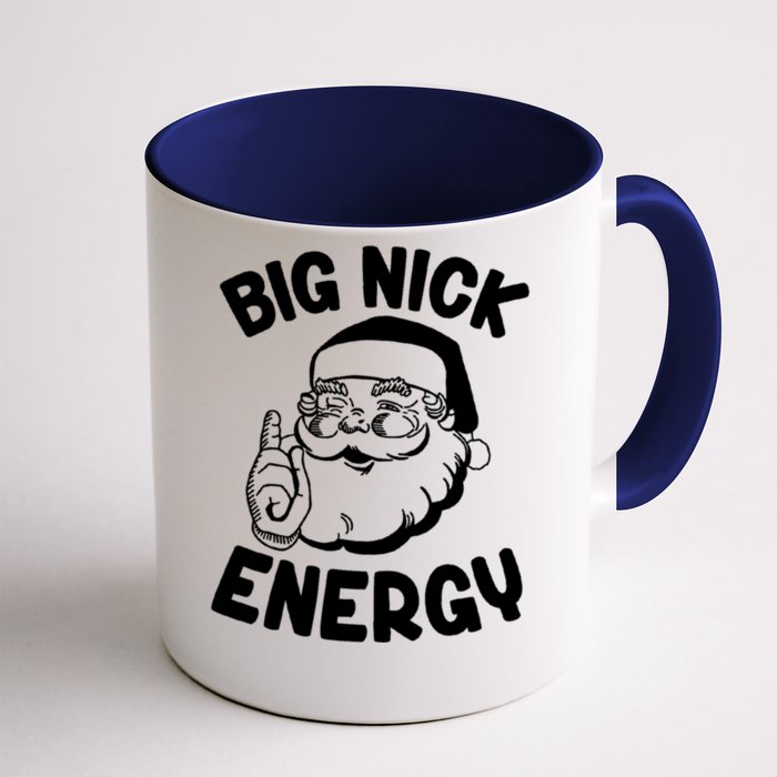 Big Nick Energy Funny Xmas Christmas Funny Gift Front & Back Coffee Mug