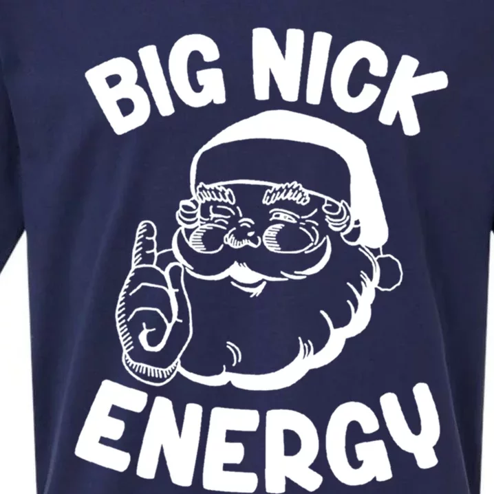 Big Nick Energy Funny Xmas Christmas Funny Gift Sueded Cloud Jersey T-Shirt