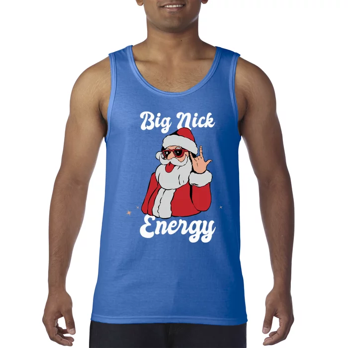 Big Nick Energy Funny Xmas Christmas Meaningful Gift Tank Top