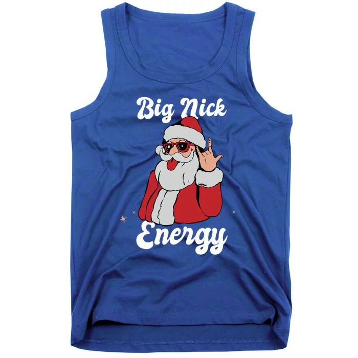 Big Nick Energy Funny Xmas Christmas Meaningful Gift Tank Top