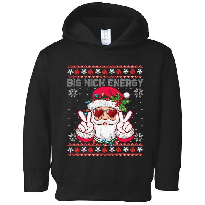 Big Nick Energy Santa Ugly Christmas Sweater Toddler Hoodie